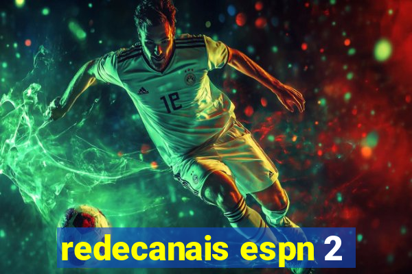 redecanais espn 2